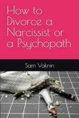 9781983318092-1983318094-How to Divorce a Narcissist or a Psychopath