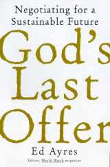 9781568581255-1568581254-God's Last Offer: Negotiating for a Sustainable Future