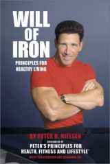 9781879094697-187909469X-Will of Iron: Principles for Healthy Living