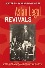 9780226144634-0226144631-Asian Legal Revivals: Lawyers in the Shadow of Empire (Chicago Series in Law and Society)