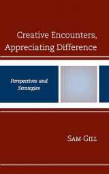 9781498580878-1498580874-Creative Encounters, Appreciating Difference: Perspectives and Strategies (Studies in Body and Religion)