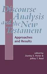 9781850759966-1850759960-Discourse Analysis and the New Testament: Approaches and Results (The Library of New Testament Studies)