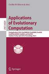 9783642122385-3642122388-Applications of Evolutionary Computation: EvoApplications 2010: EvoCOMPLEX, EvoGAMES, EvoIASP, EvoINTELLIGENCE, EvoNUM, and EvoSTOC, Istanbul, Turkey, ... I (Lecture Notes in Computer Science, 6024)