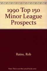 9780892043354-0892043350-1990 Top 150 Minor League Prospects