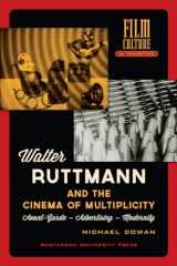 9789089645845-9089645845-Walter Ruttmann and the Cinema of Multiplicity: Avant-Garde Film - Advertising - Modernity (Film Culture in Transition)