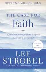 9780310364276-0310364272-The Case for Faith: A Journalist Investigates the Toughest Objections to Christianity (Case for ... Series)