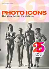 9783822840962-3822840963-Photo Icons: The Story Behind the Pictures 1827-1991