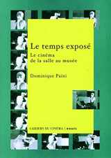 9782866423230-2866423232-Le Temps Expose: Le Cinéma de la Salle au Musee