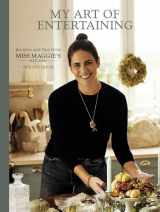 9782080248541-2080248545-My Art of Entertaining: Recipes and Tips from Miss Maggie's Kitchen