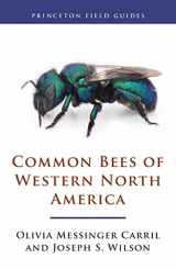 9780691175508-0691175500-Common Bees of Western North America (Princeton Field Guides, 124)