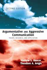 9781433116643-1433116642-Argumentative and Aggressive Communication: Theory, Research, and Application – Second edition