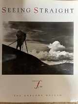 9780295972190-029597219X-Seeing Straight: The F.64 Revolution in Photography