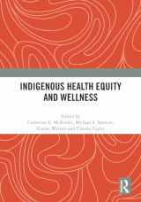 9780367714840-0367714841-Indigenous Health Equity and Wellness