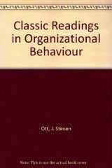 9780534110734-0534110738-Classic Readings in Organizational Behavior