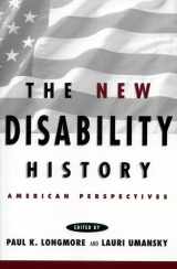 9780814785638-0814785638-The New Disability History: American Perspectives (The History of Disability, 6)