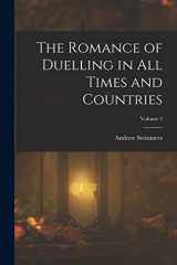 9781016486101-1016486103-The Romance of Duelling in All Times and Countries; Volume 2