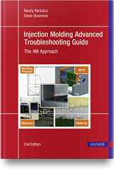 9781569908341-1569908346-Injection Molding Advanced Troubleshooting Guide 2E: The 4M Approach