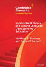 9781009507554-1009507559-Sociocultural Theory and Second Language Developmental Education (Elements in Language Teaching)