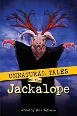 9781477451915-1477451919-Unnatural Tales of the Jackalope