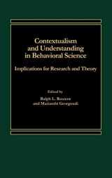 9780275921217-0275921212-Contextualism and Understanding in Behavioral Science: Implications for Research and Theory