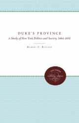 9780807812921-0807812927-The Duke's Province: A Study of New York Politics and Society, 1664-1691