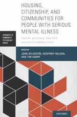 9780190265601-0190265604-Housing, Citizenship, and Communities for People with Serious Mental Illness: Theory, Research, Practice, and Policy Perspectives (Advances in Community Psychology)