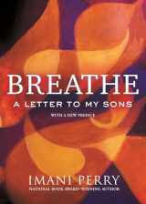 9780807016268-0807016268-Breathe: A Letter to My Sons