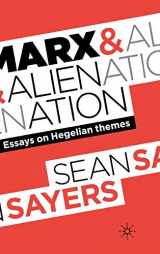 9780230276543-0230276547-Marx and Alienation: Essays on Hegelian Themes
