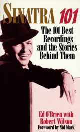 9781572971653-1572971657-Sinatra 101: 101 best recordings and the stories behind them
