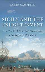 9781784535759-1784535753-Sicily and the Enlightenment: The World of Domenico Caracciolo, Thinker and Reformer