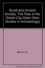 9780521326803-052132680X-Burial and Ancient Society: The Rise of the Greek City-State (New Studies in Archaeology)