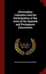 9781298557377-1298557372-Christopher Columbus and the Participation of the Jews in the Spanish and Portuguese Discoveries