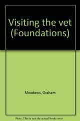 9780780234130-0780234138-Visiting the vet (Foundations)