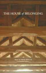 9780962152436-0962152439-The House of Belonging