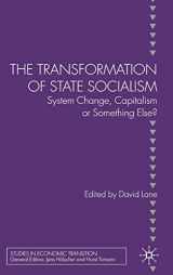 9780230520882-023052088X-The Transformation of State Socialism: System Change, Capitalism, or Something Else? (Studies in Economic Transition)