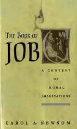 9780195396287-0195396286-The Book of Job: A Contest of Moral Imaginations