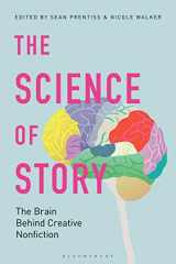 9781350084247-1350084247-The Science of Story: The Brain Behind Creative Nonfiction