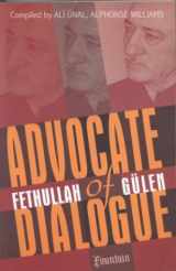 9780970437013-0970437013-Advocate of Dialogue: Fethullah Gulen