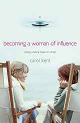 9781576834213-1576834212-Becoming A Woman of Influence: Making a Lasting Impact on Others (A Part of the Thrive! Study Series)