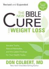 9781616386160-1616386169-The New Bible Cure for Weight Loss: Ancient Truths, Natural Remedies, and the Latest Findings for Your Health Today