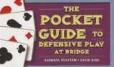 9781771400046-1771400048-The Pocket Guide to Defensive Play at Bridge
