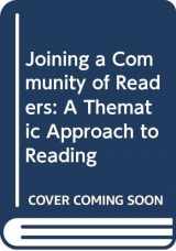 9780321145994-0321145992-Joining a Community of Readers: A Thematic Approach to Reading