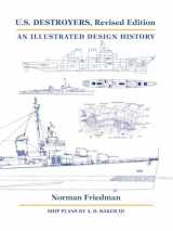 9781682477571-1682477576-U.S. Destroyers, Revised Edition: An Illustrated Design History