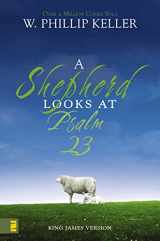 9780310291428-0310291429-A Shepherd Looks at Psalm 23: King James Version