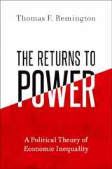 9780197685969-019768596X-The Returns to Power: A Political Theory of Economic Inequality