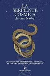 9788417800796-8417800794-La serpiente cósmica: La alucinante historia de la ayahuasca, el ADN y el origen del conocimiento.