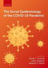 9780197625224-0197625223-The Social Epidemiology of the COVID-19 Pandemic