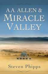 9781680311150-1680311158-A. A. Allen & Miracle Valley