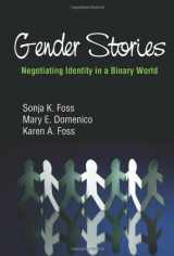 9781577667919-1577667913-Gender Stories: Negotiating Identity in a Binary World