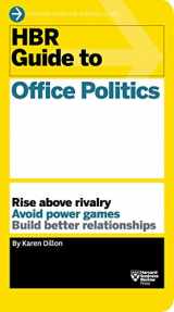 9781625275325-1625275323-HBR Guide to Office Politics (HBR Guide Series)